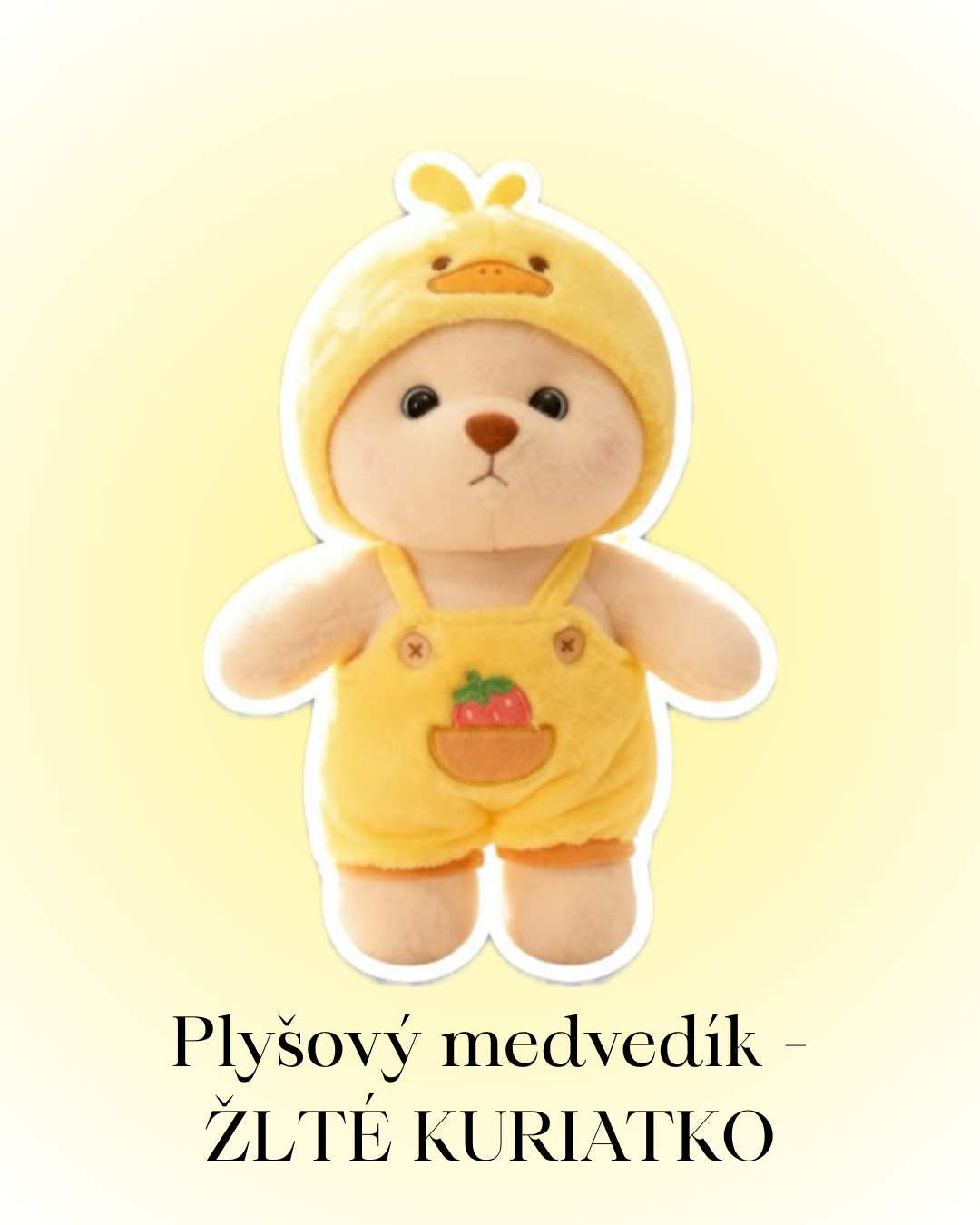 Plyšový medvedík  - Žlté kuriatko